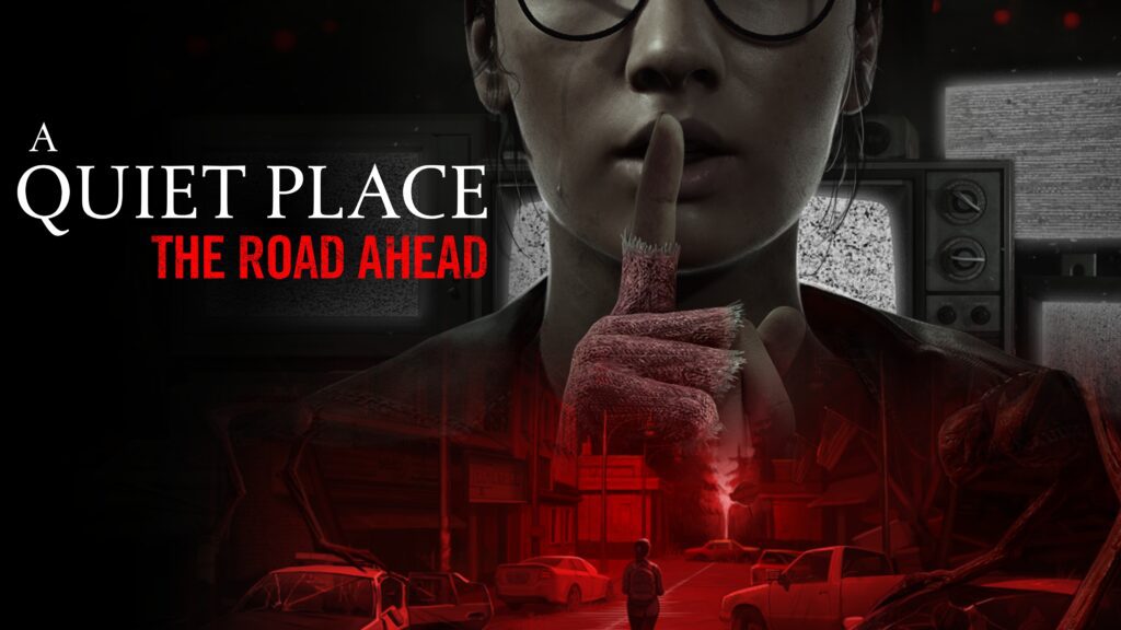 A Quiet Place: The Road Ahead